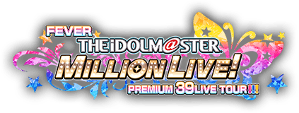 FEVER THE iDOLMaSTER MILLION LIVE! PREMIUM 39LIVE TOUR!!!
